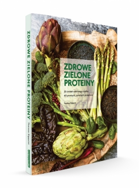 Zdrowe zielone proteiny - Elquist Therese
