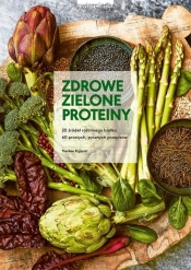 Zdrowe zielone proteiny - Elquist Therese