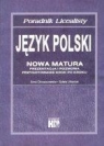 Język polski Nowa matura Poradnik licealisty  Anna Chruszczewska, Sylwia Urbaniak