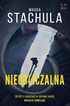 Nieobliczalna. Wielkie Litery - Magda Stachula