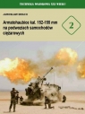 Armatohaubice kal 152-155 mm na podwoziach samochodów ciężarowych / CB Brach Jarosław
