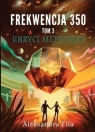 Frekwencja 350 Tom 3 Ukryci mentorzy Aleksandra Fila