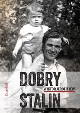 Dobry Stalin - Wiktor Jerofiejew