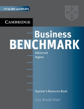 Business Benchmark Advanced Teacher's Resource Book - Brook-Hart Guy