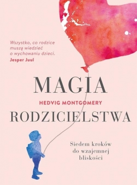Magia rodzicielstwa - Hedvig Montgomery