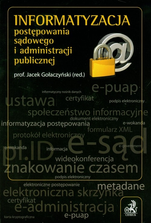 Informatyzacja postępowania sądowego i administracji publicznej