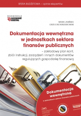 DOKUMENTACJA WEWNĘTRZNA W JEDNOSTKACH SEKTORA FINANSÓW PUBLICZNYCH - INFOR PL SA