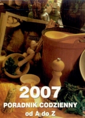 Kalendarz 2007. Zdzierak żółty. Poradnik