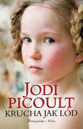 Krucha jak lód - Jodi Picoult