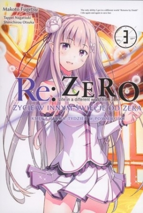 Re: Zero. Życie w Innym Świecie od Zera. Księga Druga Tom 3 - Tappei Nagatsuki