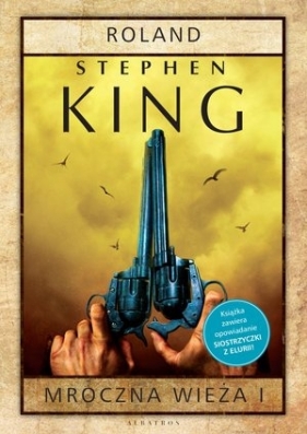 Mroczna Wieża I: Roland - Stephen King
