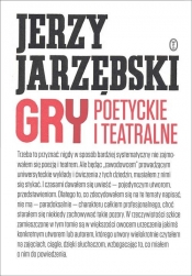 Gry poetyckie i teatralne - Jarzębski Jerzy