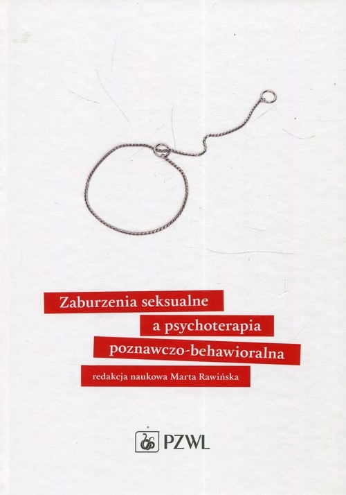 Zaburzenia seksualne a psychoterapia poznawczo-behawioralna