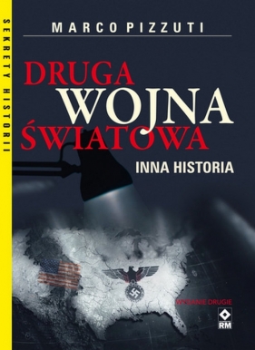 Druga Wojna Światowa Inna historia. Wyd. II - Marco Pizzuti