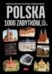 Polska - 1000 zabytków - Opracowanie zbiorowe