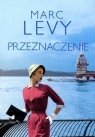 Przeznaczenie Marc Levy