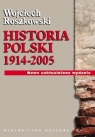 Historia Polski 1914-2005  Roszkowski Wojciech