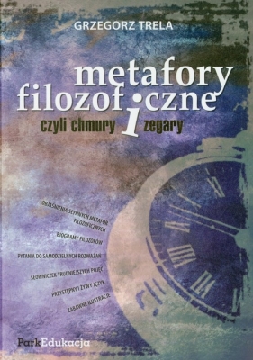 Metafory filozoficzne czyli chmury i zegary - Trela Grzegorz