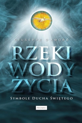 Rzeki wody życia Symbole Ducha Świętego - Giuseppe D'Amore