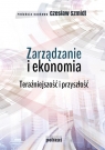 Zarządzanie i ekonomia Teraźniejszość i przyszłość