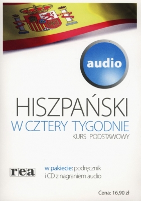 Hiszpański w cztery tygodnie Kurs podstawowy audio