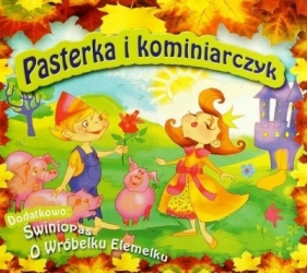 Pasterka i Kominiarczyk,Świniopas, O wróbelku...CD - Praca zbiorowa
