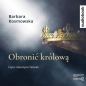 Obronić królową. - Barbara Kosmowska