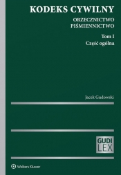 Kodeks cywilny Orzecznictwo Piśmiennictwo - Gudowski Jacek
