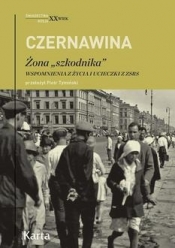 Żona „szkodnika”. Wspomnienia z życia i ucieczki z ZSRS - Czernawina Tatiana