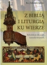 Z Biblią i Liturgią ku wierze ks. Zdzisław Janiec