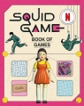 The Squid Game Book of Games wer. angielska Netflix