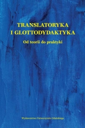Translatoryka i glottodydaktyka