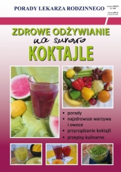 Zdrowe odżywianie na surowo. Koktajle - von Basse Monika