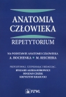  Anatomia człowieka RepetytoriumNa podstawie anatomii człowieka A.