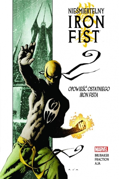 Nieśmiertelny Iron Fist T.1 Opowieść ostatniego Iron Fista