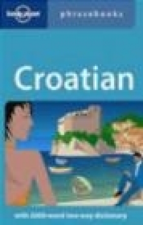 Croatian Phrasebook 1e Gordana Ivetac,  Ivetac