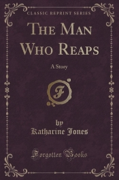 The Man Who Reaps