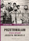 Przetrwałam. Życie ofiary Josefa Mengele Eva Mozes Kor, Lisa Rojany-Buccieri