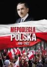 Niepodległa Polska 1918-2022 Praca Zbiorowa