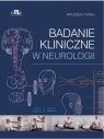 Badanie Kliniczne w Neurologii Wojciech Turaj