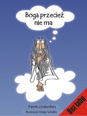Boga przecież nie ma - Lindenfors Patrik<br />