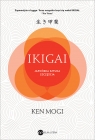 Ikigai. Japońska sztuka szczęścia (wyd.2) Ken Mogi