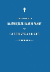 Objawienia Najświętszej Maryi Panny... BR - Praca zbiorowa