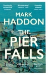 The Pier Falls Mark Haddon