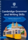  Cambridge Grammar and Writing Skills Teacher\'s Resource with Digital Access 7-9