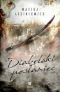 Dzikie Pola. Tom 3. Diabelski posłaniec - Maciej Liziniewicz