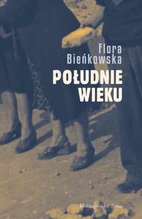 Południe wieku - Flora Bieńkowska