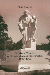 Sztuka w Toruniu w okresie okupacji hitlerowskiej 1939-1945