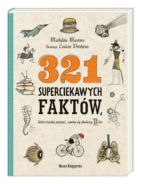 321 superciekawych faktów (Uszkodzona okładka) - Mathilda Masters