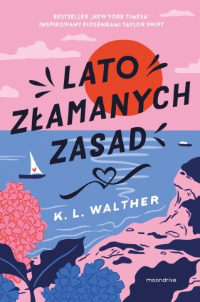 Lato złamanych zasad - K. L. Walther